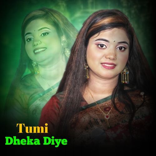 Tumi Dheka Diye