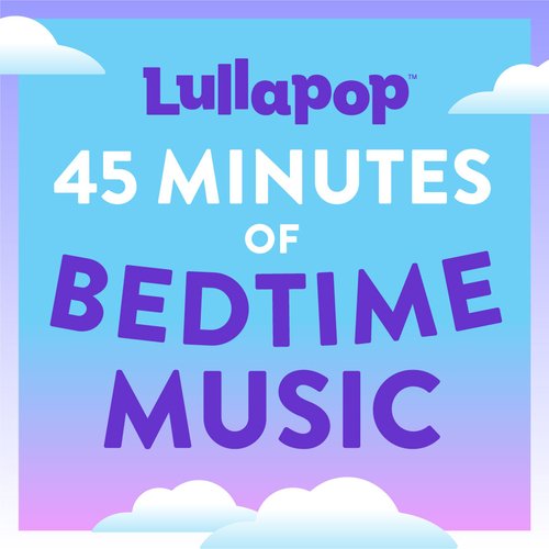 45 Minutes of Bedtime Music