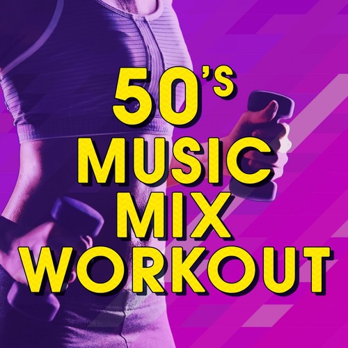 50's Music Mix Workout
