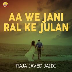 Aa We Jani Ral Ke Julan-PDI9cwBYWVA