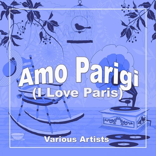 Amo Parigi (I Love Paris)