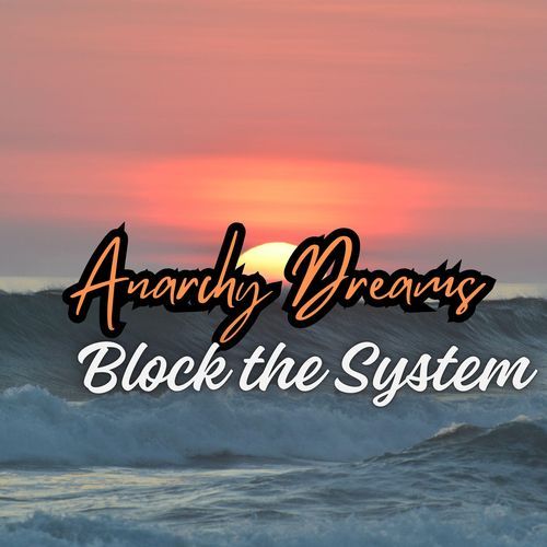 Block the System