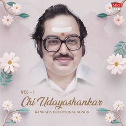 Chi Udayashankar Kannada Devotional Songs Vol-1