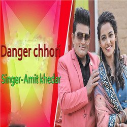 Danger Chhori-NVEEQEFeB3Q