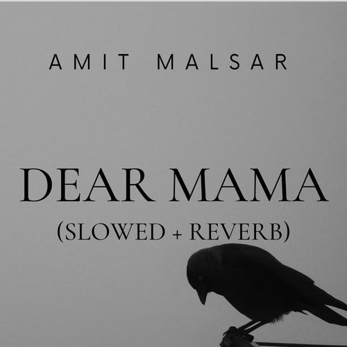 Dear Mama (Slowed + Reverb)