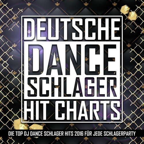 Deutsche Danceschlager Hit Charts (Die Top DJ Dance Schlager Hits 2016 für jede Schlagerparty)