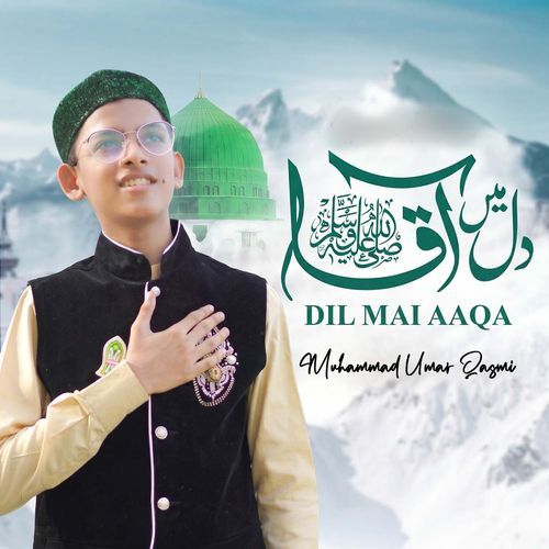 Dil Mai Aaqa