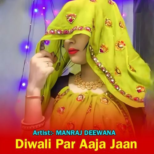 DIWALI PAR AAJ MARI JAAN