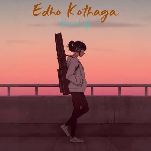 Edho Kothaga (Rainy Lofi)