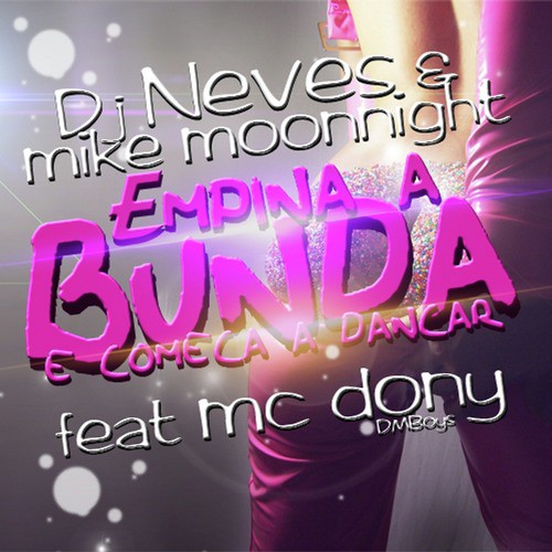 Empina a Bunda e Começa a Dançar (feat. Mc Dony)_poster_image