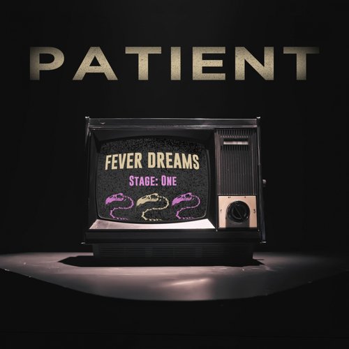 Fever Dreams: Stage One