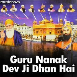 Guru Nanak Dev Ji Dhan Hai