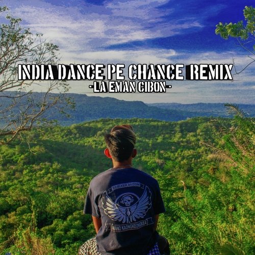 INDIA DANCE PE CHANCE (Remix)