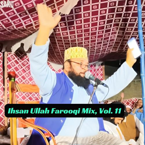 Ihsan Ullah Farooqi Mix, Vol. 11