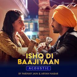 Ishq Di Baajiyaan (Acoustic)