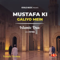 Islamic Dua - Mustafa Ki Galiyo Mein Female Version-AF4-RThWf3o