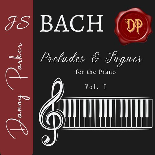 J.S. Bach: Preludes & Fugues for the Piano Vol. I