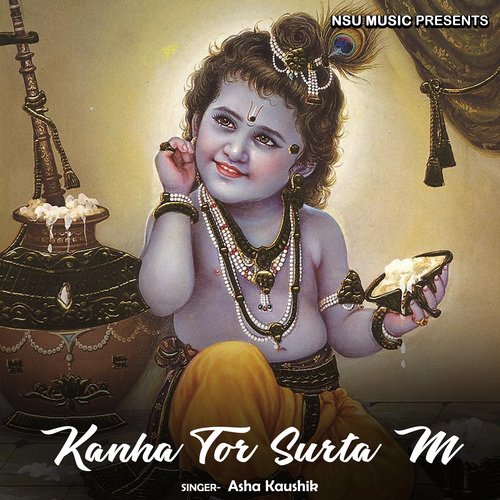 Kanha Tor Surta M - Song Download from Kanha Tor Surta M @ JioSaavn