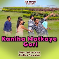 Kaniha Matkaye Gori-QCJbYkBURH8