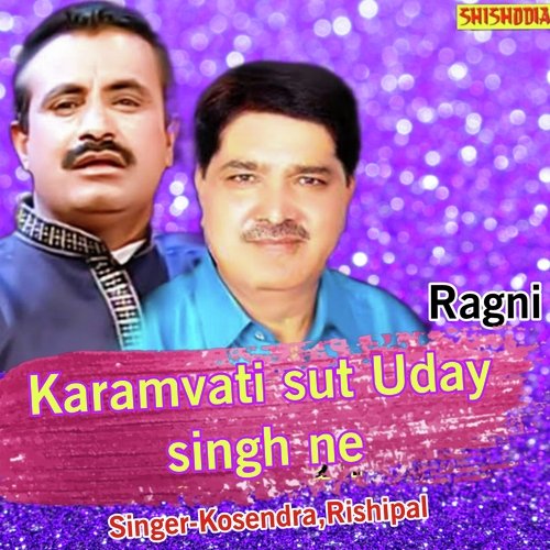 Karamvati sut uday singh ne