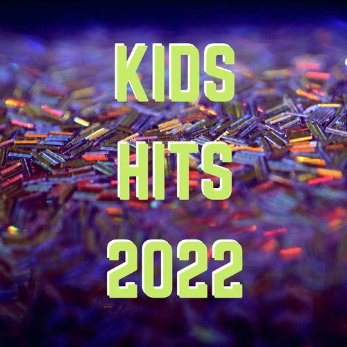 Kids Hits 2022