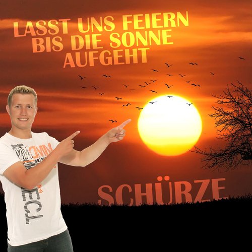 Lasst uns feiern bis die Sonne aufgeht