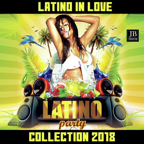 Latin Love (Latino Party Collection 2018)