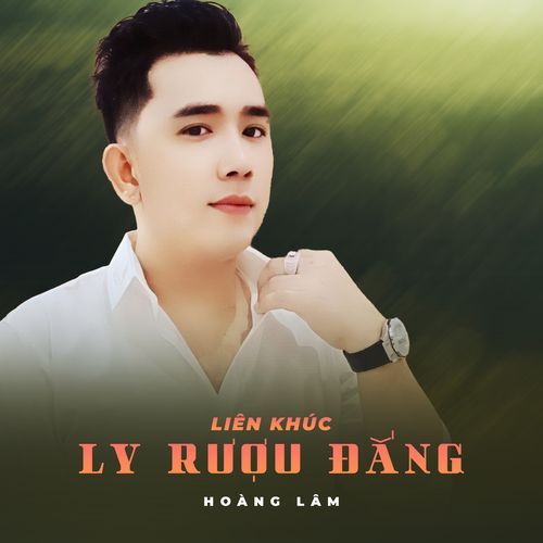 Liên Khúc Ly Rượu Đắng