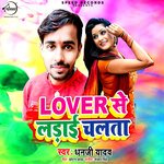 Lover Se Ladai Chalta