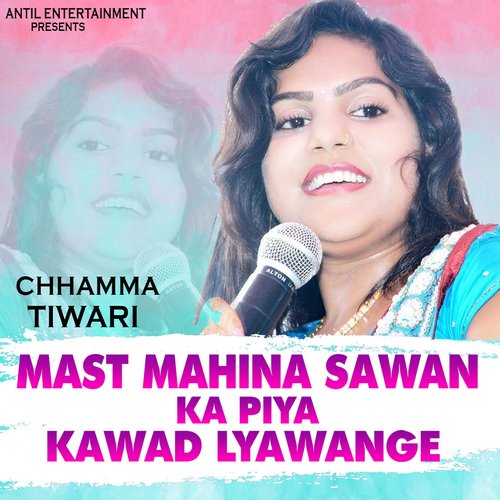 Mast Mahina Sawan Ka Piya Kawad Lyawange