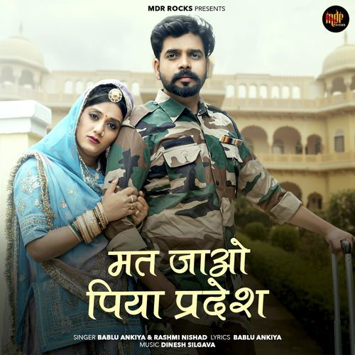 Mat Jao Piya Pardesh