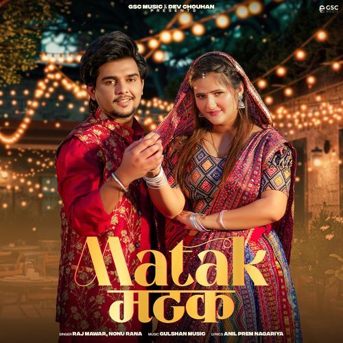 Matak मटक (feat. Dev Chouhan,Anjali Raghav)