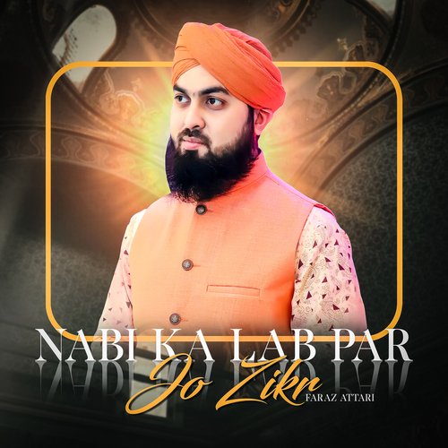 Nabi Ka Lab Par Jo Ziker