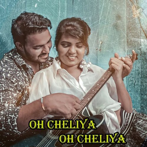 Oh Cheliya Oh Cheilya