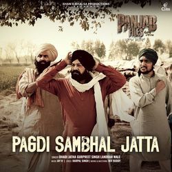 Pagdi Sambhal Jatta (&quot;Panjab Files&quot;)-EVsnZBZqZAQ