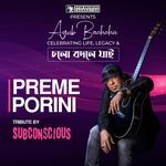 Preme Porini (Ayub Bachchu Celebrating Life, Legacy & Cholo Bodle Jai) (Live)