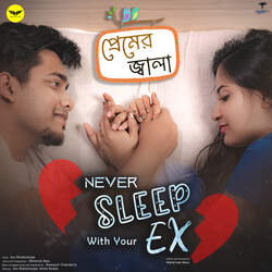 Premer Jwala (From Never Sleep With Your Ex)-KQQ,CEBvVmw