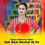 Sab Raat Nachai Dj Pe
