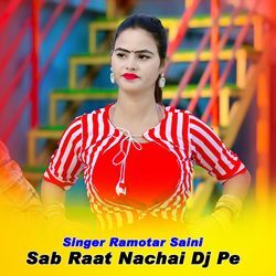 Sab Raat Nachai Dj Pe