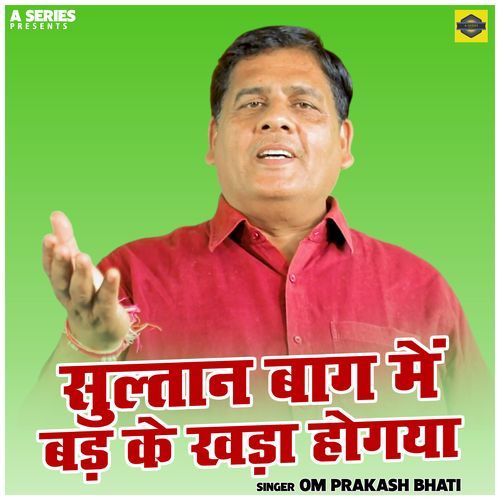 Sultan Baag Me Bad Ke Khada Hogya