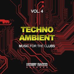 Techno Ambient, Vol. 4 (Music for the Clubs)