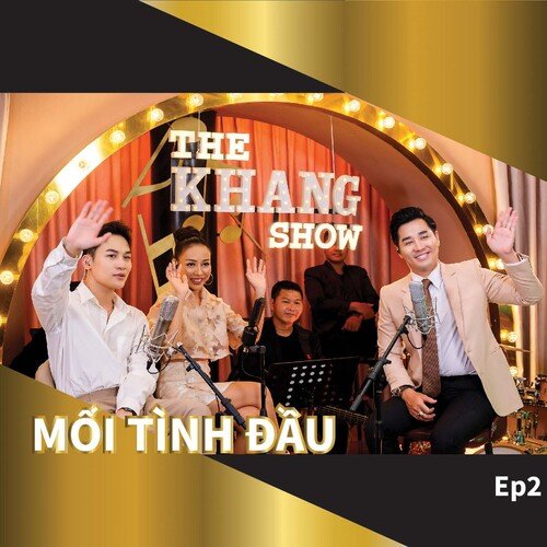 The Khang Show (EP2 Mối Tình Đầu)_poster_image