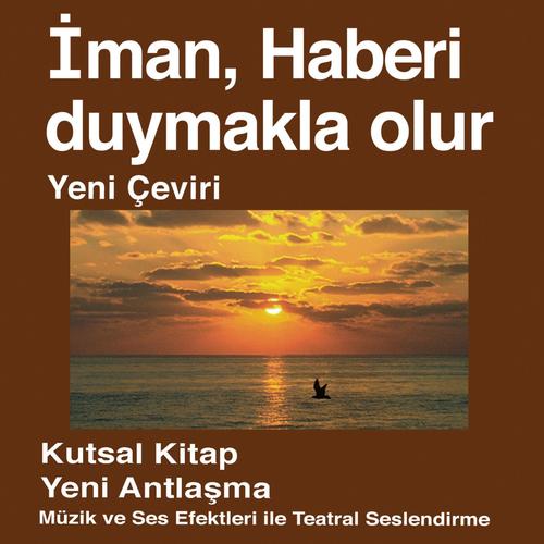 Turkish Yeni Ceviri New Testament (Dramatized) - Turkish Bible (Dramatized)