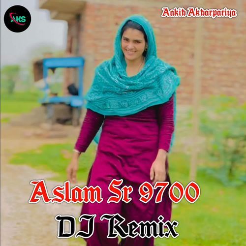 Aslam Sr 9700 Dj Remix
