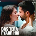Bas Tera Pyaar Hai - Vishal Mishra Vocals Only