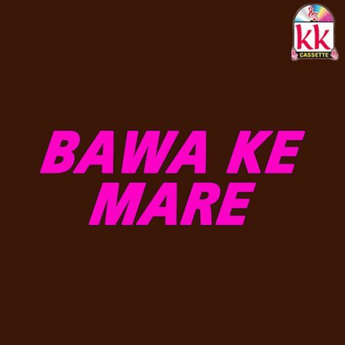 Bawa Ke Mare