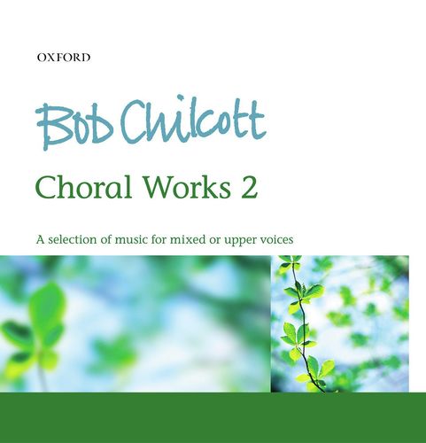 Bob Chilcott: Choral Works 2_poster_image