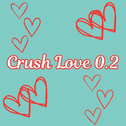 Crush Love 0.2