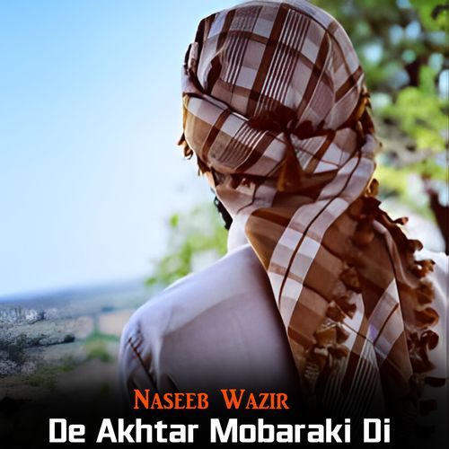 De Akhtar Mobaraki Di