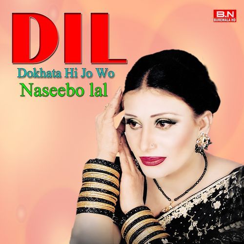 Dil Dokhata Hi Jo Wo